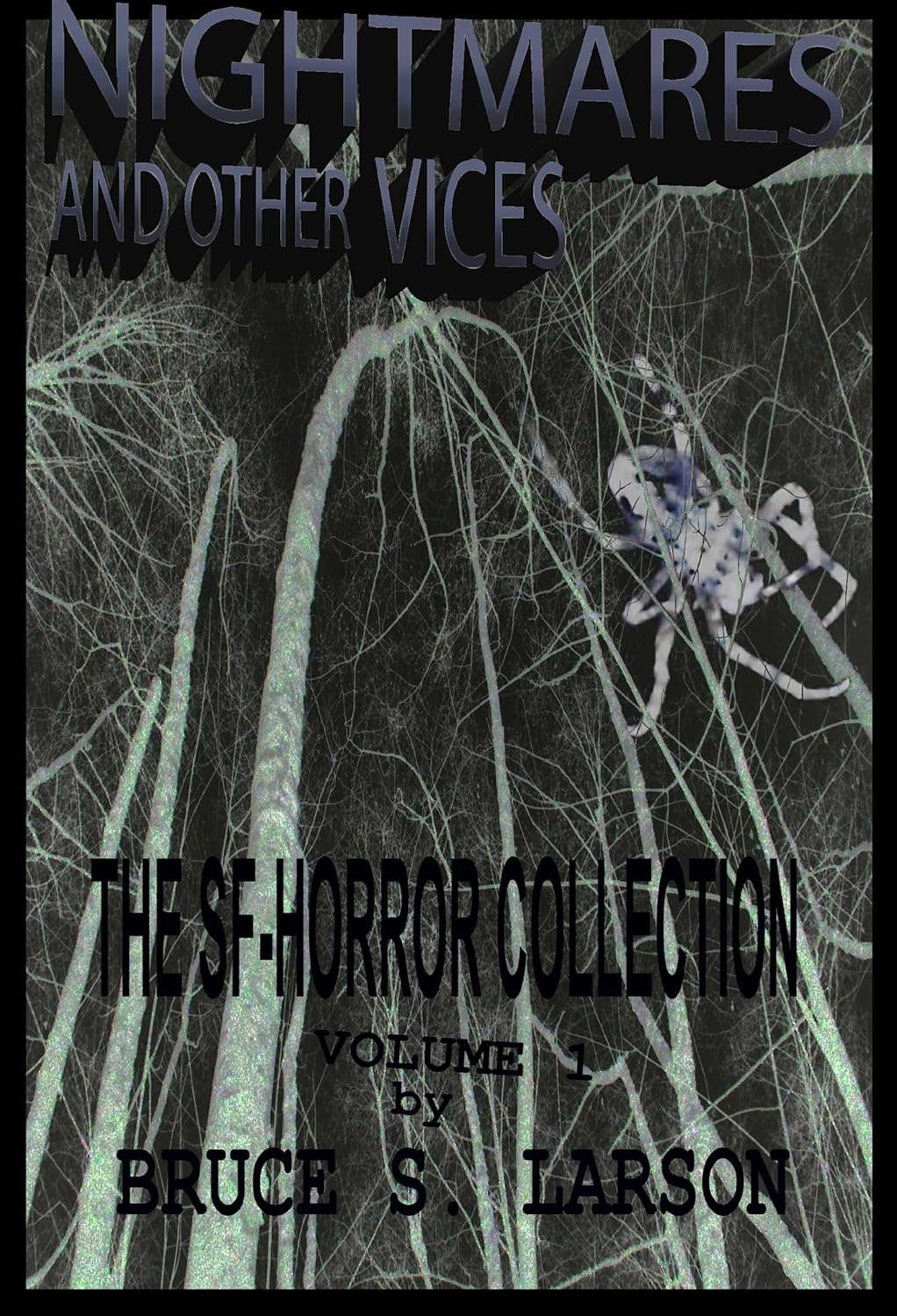 NIGHTMARES AND OTHER VICES, The SF-Horror Collection, Volume 1 poster