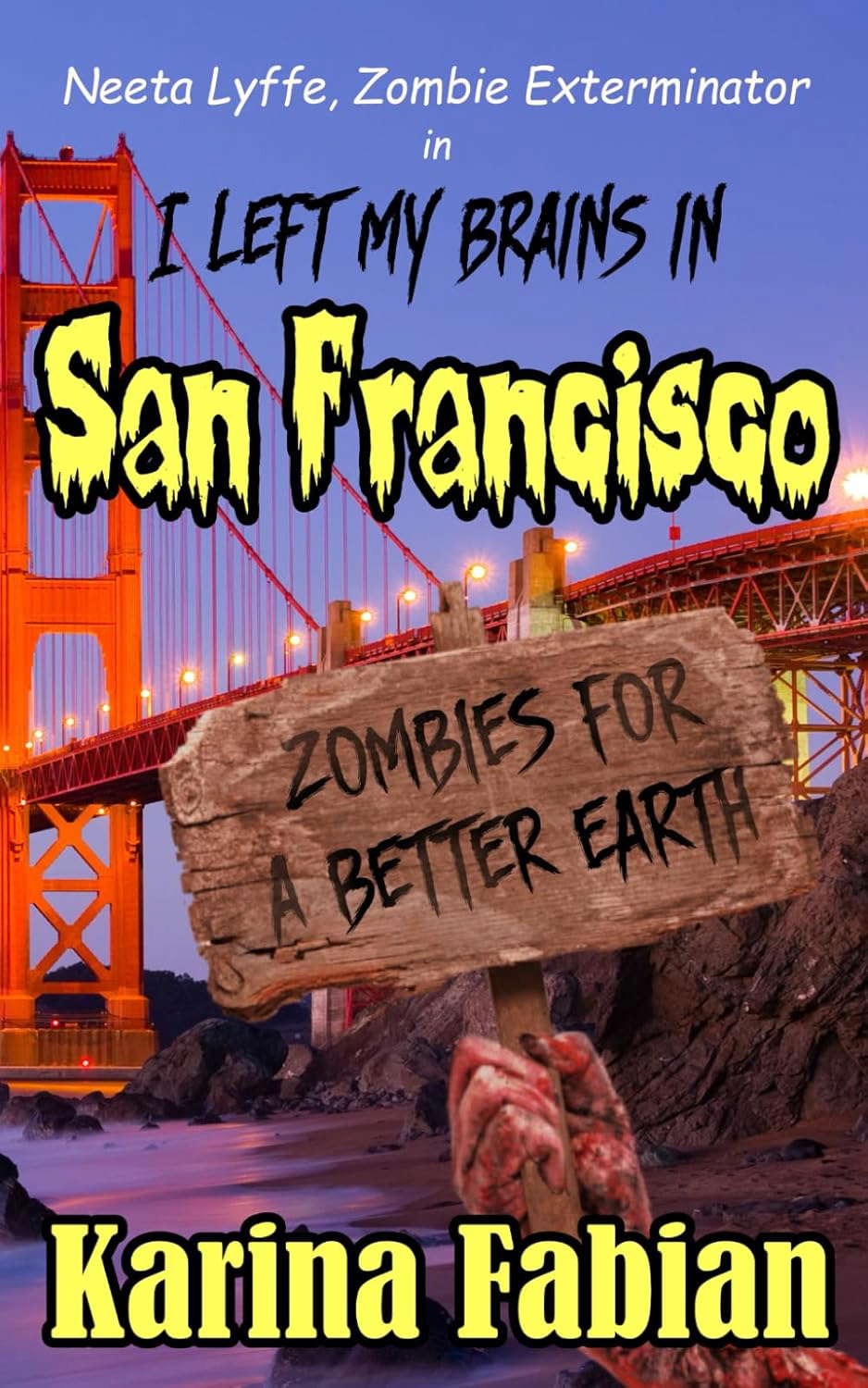 I Left My Brains in San Francisco: Neeta Lyffe, Zombie Exterminator poster