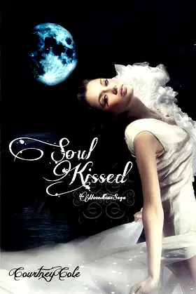 Soul Kissed (The Moonstone Saga (Book 1)) poster
