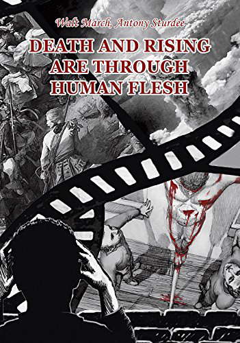 Death and Rising are through Human Flesh poster