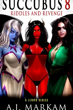 Succubus 8 (Riddles And Revenge): A LitRPG Series poster