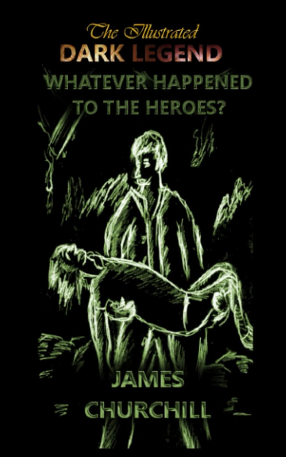 Whatever Happened To The Heroes? poster