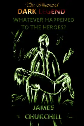 Whatever Happened To The Heroes? poster