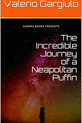 The Incredible Journey of a Neapolitan Puffin poster