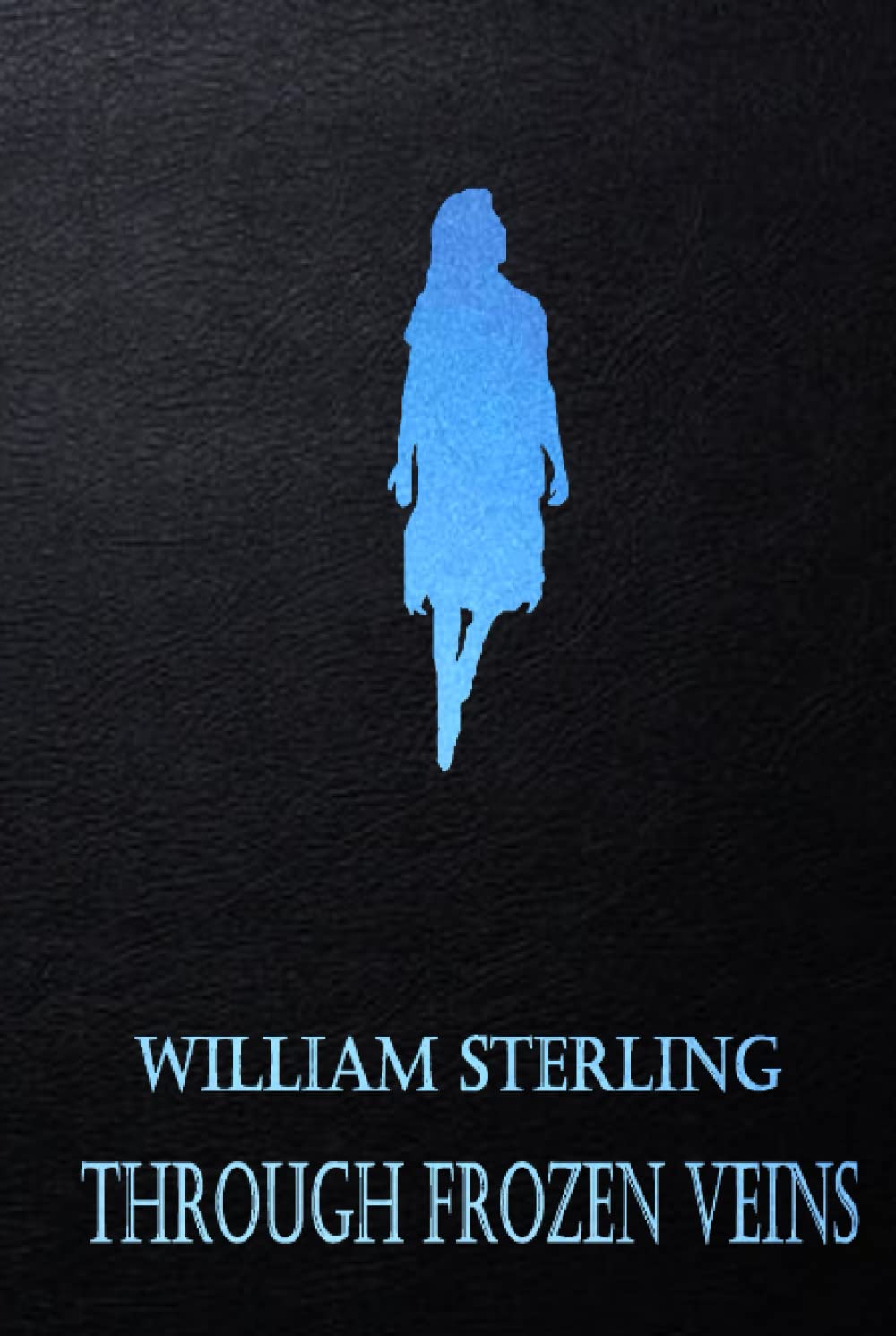 Through Frozen Veins poster