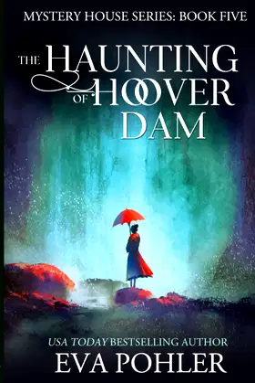 The Haunting of Hoover Dam (Mystery House) poster