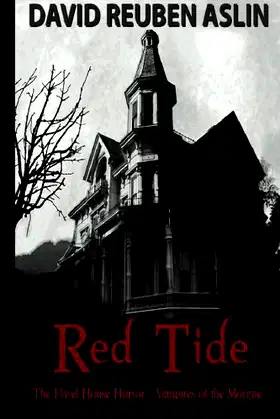 Red Tide - Vampires of the Morgue: The Flavel House Horror poster