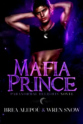 Mafia Prince: MMMMM Dark Paranormal Romance (Paranormal Delights) poster