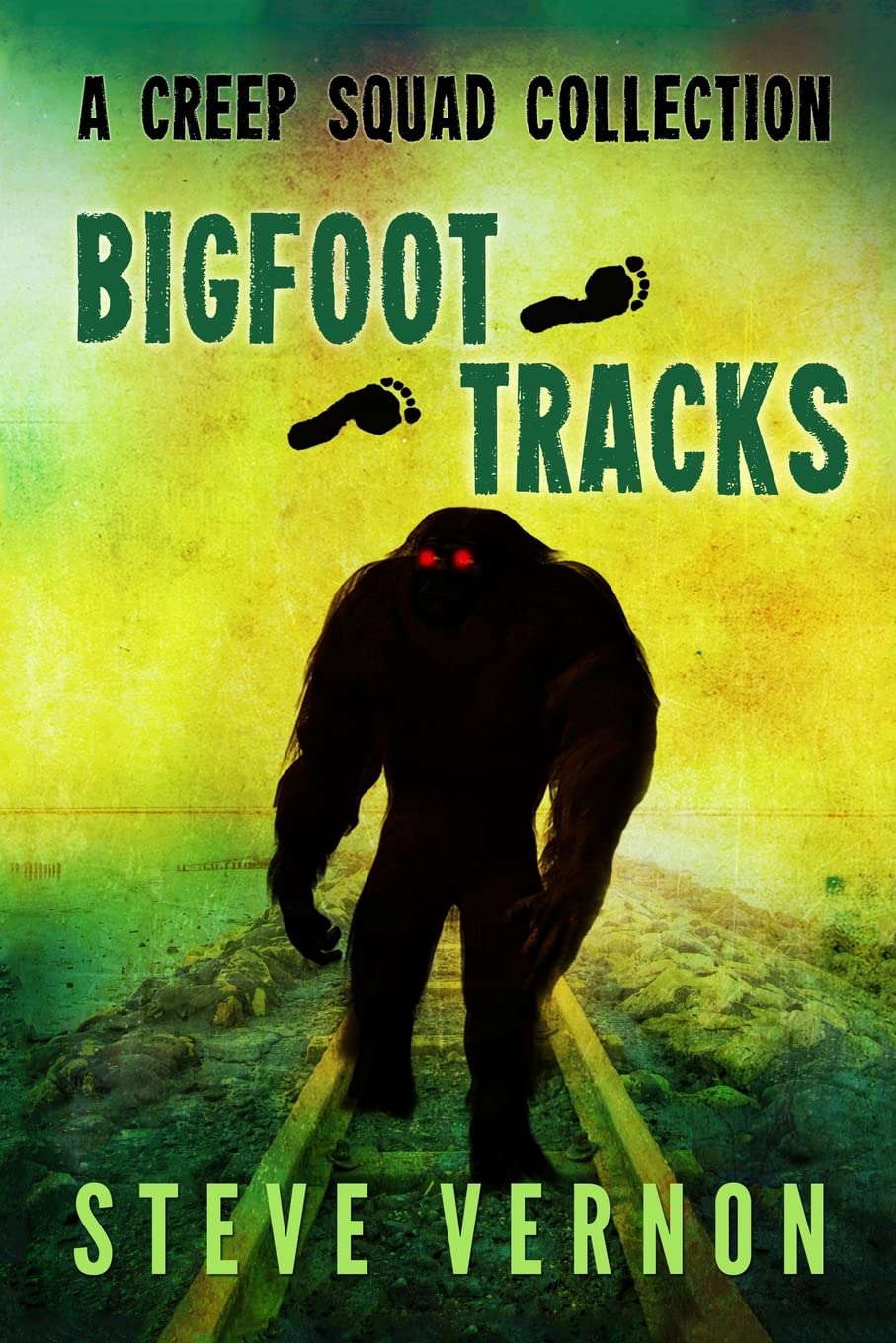 Bigfoot Tracks: A Creep Squad Collection poster