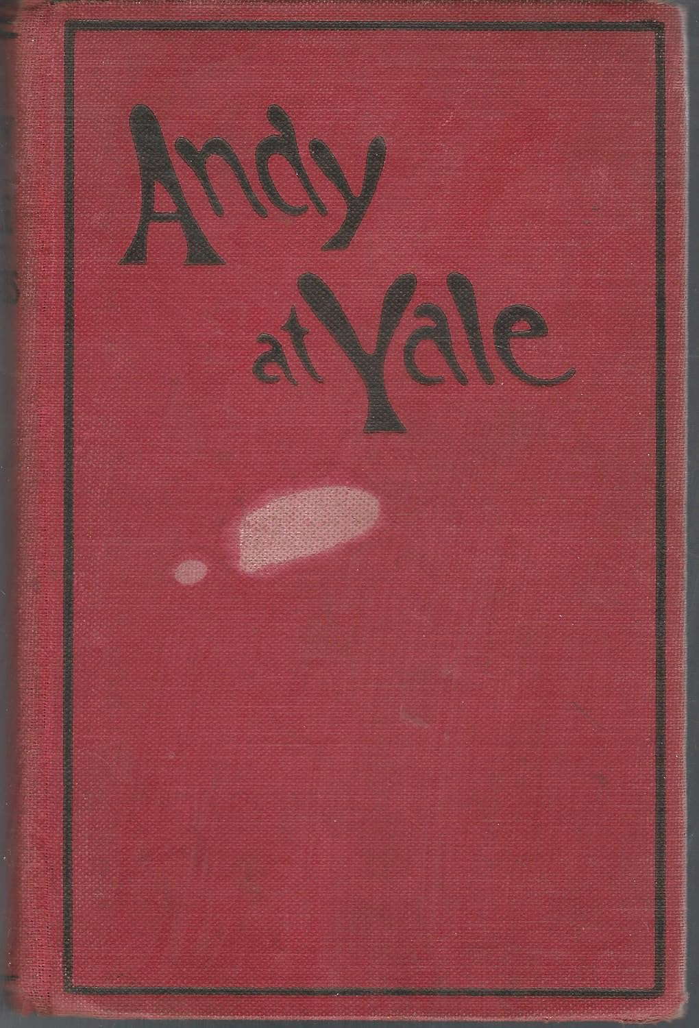 Andy At Yale; Or, The Great Quadrangle Mystery poster