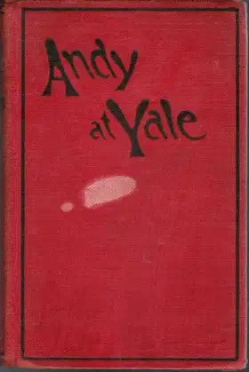 Andy At Yale; Or, The Great Quadrangle Mystery poster