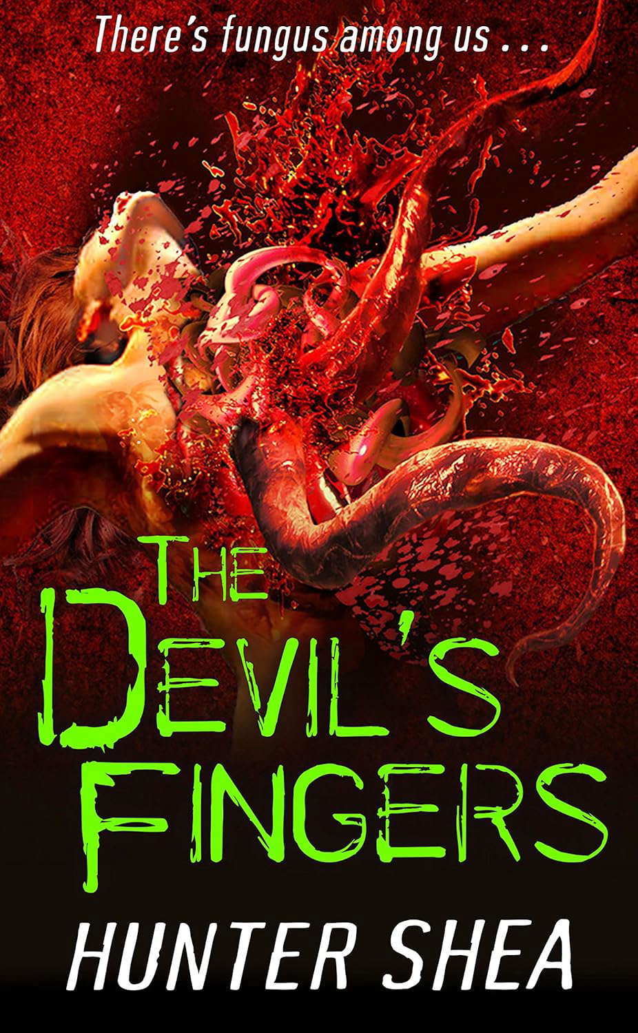 The Devil's Fingers (Hunter Shea's One SIze Eats All Book 3) poster