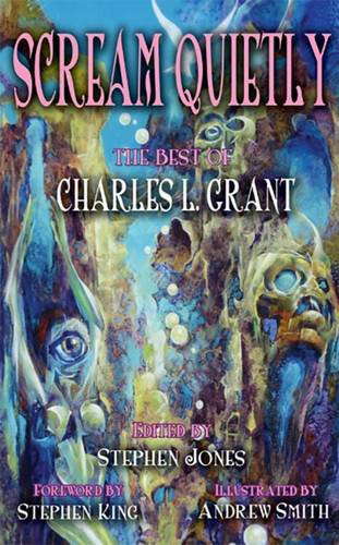 Scream Quietly [The Best of Charles L. Grant] poster