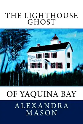 The Lighthouse Ghost: of Yaquina Bay poster