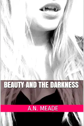 Beauty and the Darkness (Marked by the Vampire Book 2) poster