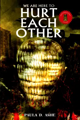 We Are Here To Hurt Each Other poster