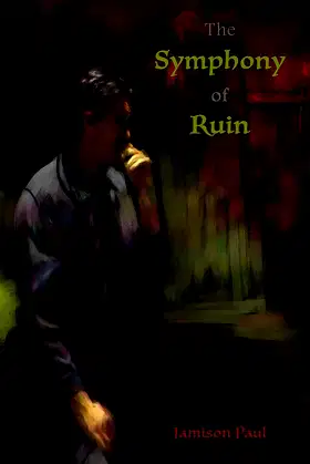 The Symphony of Ruin poster