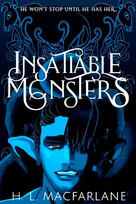 Insatiable Monsters: A Dark Romantic Fantasy (Monsters Trilogy Book 2) poster