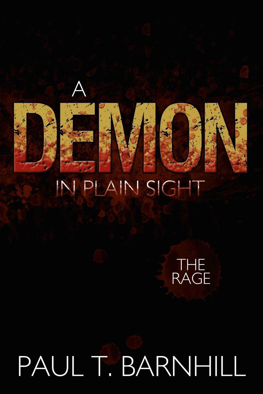 A Demon in Plain Sight: The Rage poster