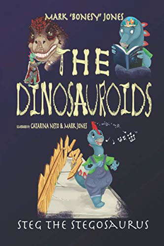 The Dinosauroids: Steg the Stegosaurus poster