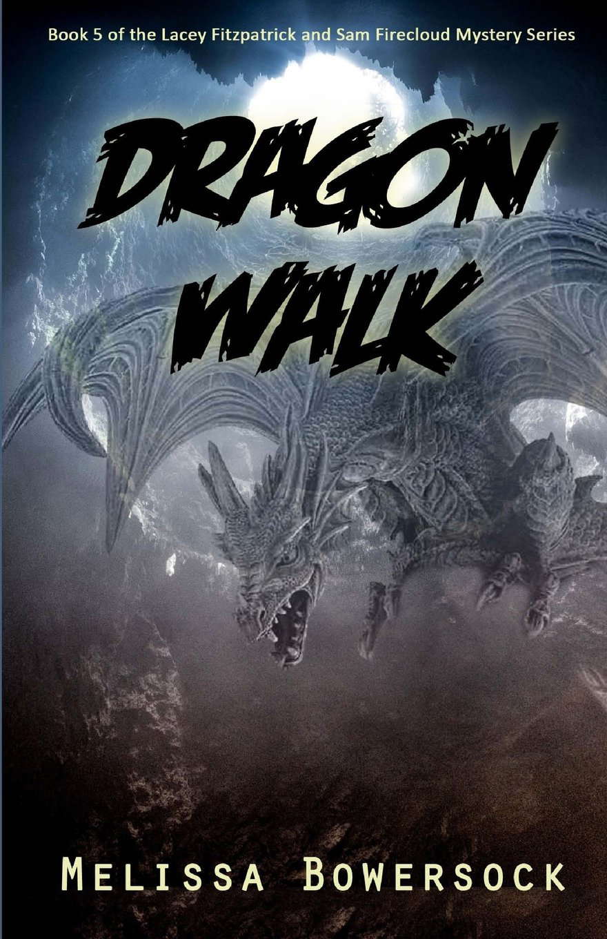 Dragon Walk (A Lacey Fitzpatrick and Sam Firecloud Mystery) poster