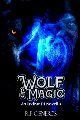 Wolf & Magic: An Undead P. I. Novella poster