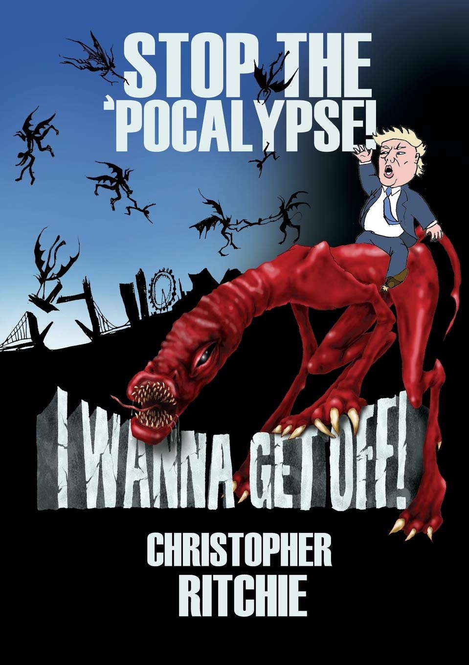 Stop The 'Pocalypse! I Wanna Get Off! poster