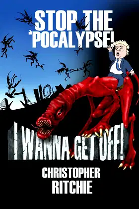 Stop The 'Pocalypse! I Wanna Get Off! poster