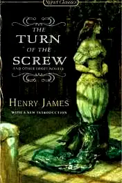 The Turn of the Screw: And Other Short Novels poster
