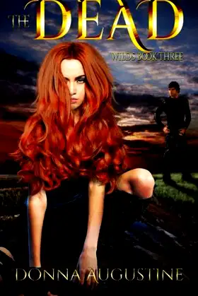 The Dead: The Wilds Book Three poster