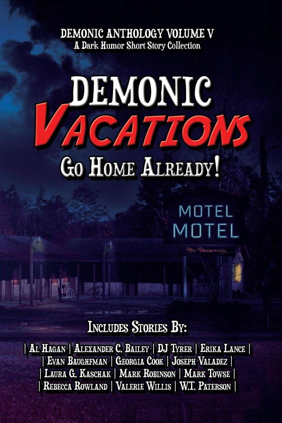 Demonic Vacations: Go Back Home Already (Demonic Anthology Collection) poster