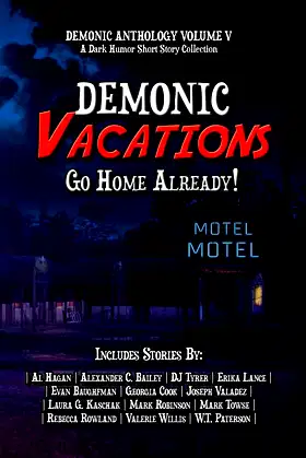 Demonic Vacations: Go Back Home Already (Demonic Anthology Collection) poster