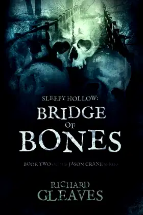 Sleepy Hollow: Bridge of Bones (Jason Crane) poster