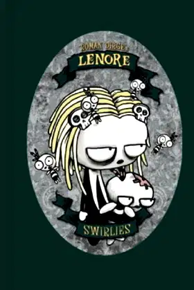 Lenore: Swirlies (Lenore: Cute Little Dead Girl) poster