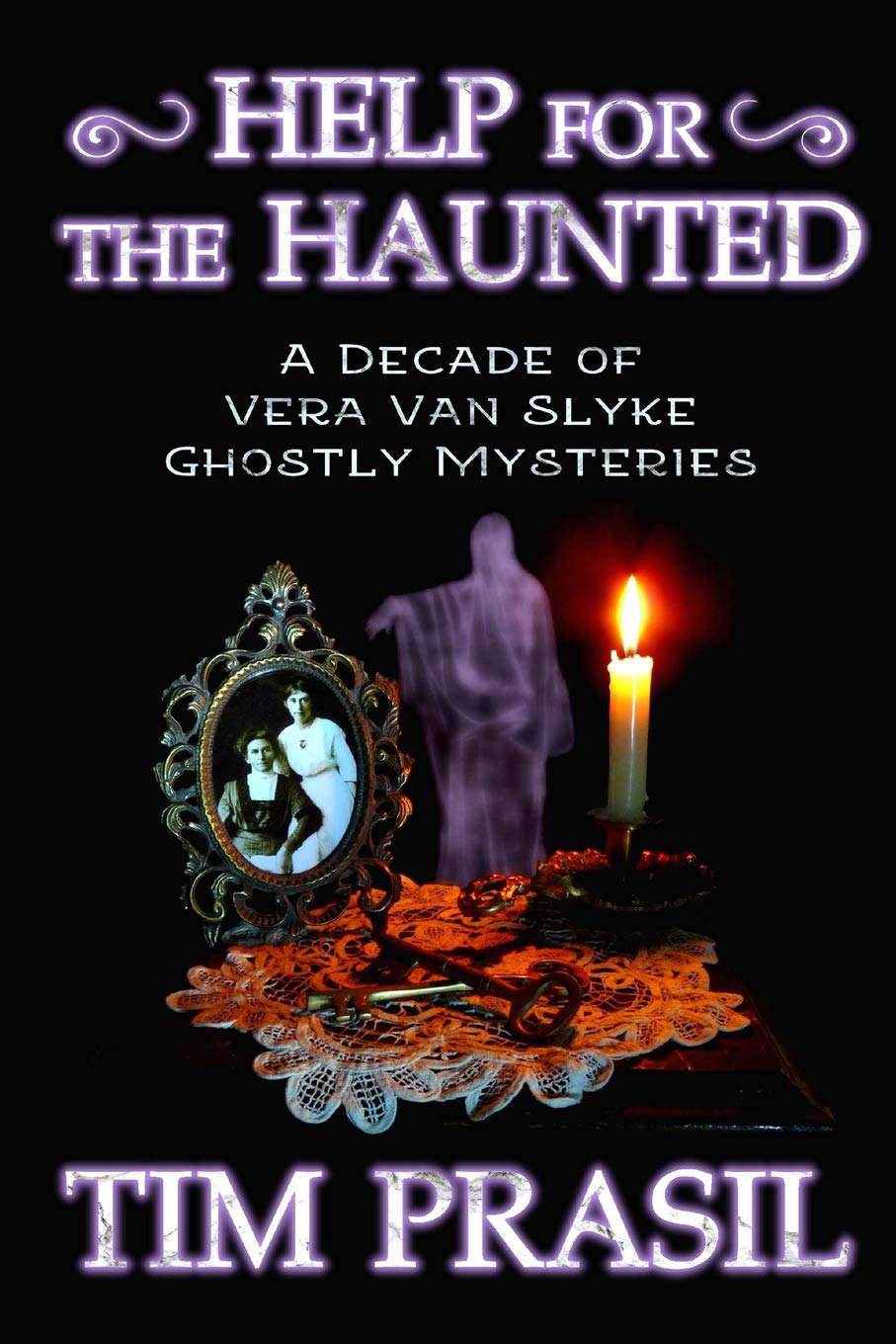 Help for the Haunted: A Decade of Vera Van Slyke Ghostly Mysteries poster