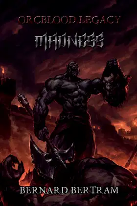 Orcblood Legacy: Madness poster
