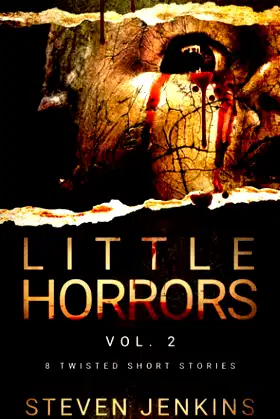 Little Horrors (8 Twisted Short Stories): Vol.2 poster