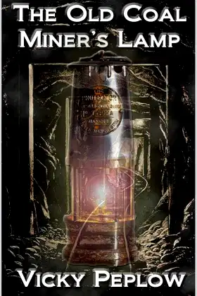 The Old Coal Miner's Lamp poster