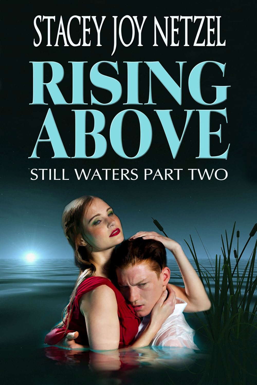 Rising Above: (Still Waters Part Two) poster