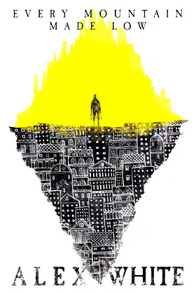 Every Mountain Made Low poster
