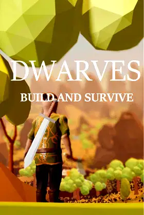 Dwarves: build and survive poster