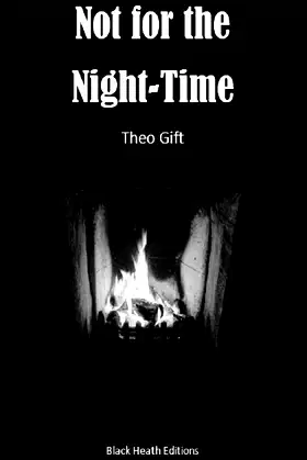 Not for the Night-Time (Black Heath Gothic, Sensation and Supernatural) poster
