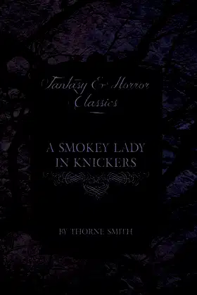 A Smokey Lady in Knickers (Fantasy and Horror Classics) poster