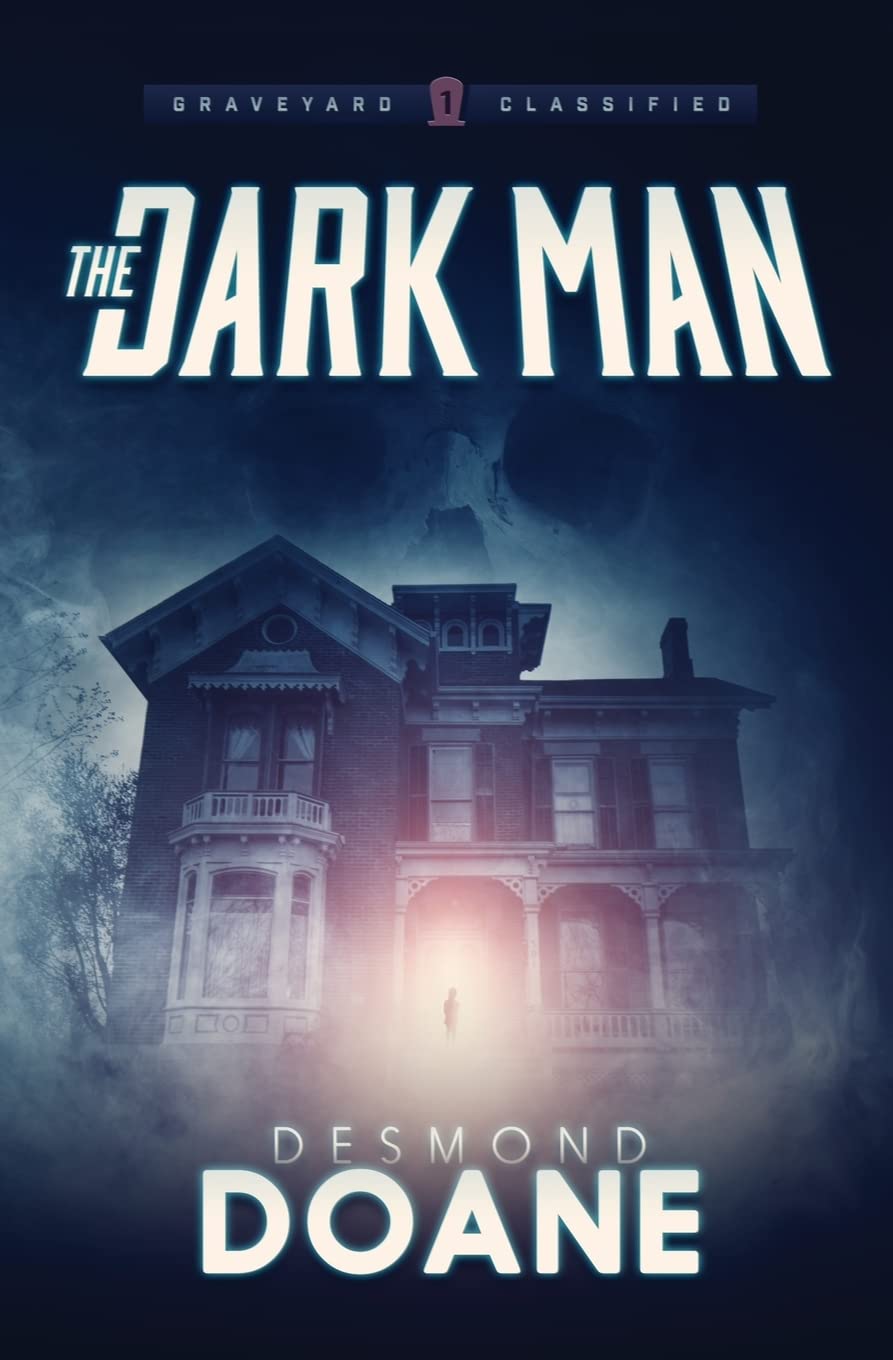 The Dark Man (The Graveyard: Classified Paranormal Thriller Series) poster