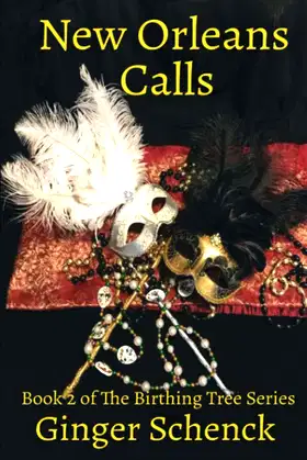 New Orleans Calls: Book 2 of The Birthing Tree Series poster