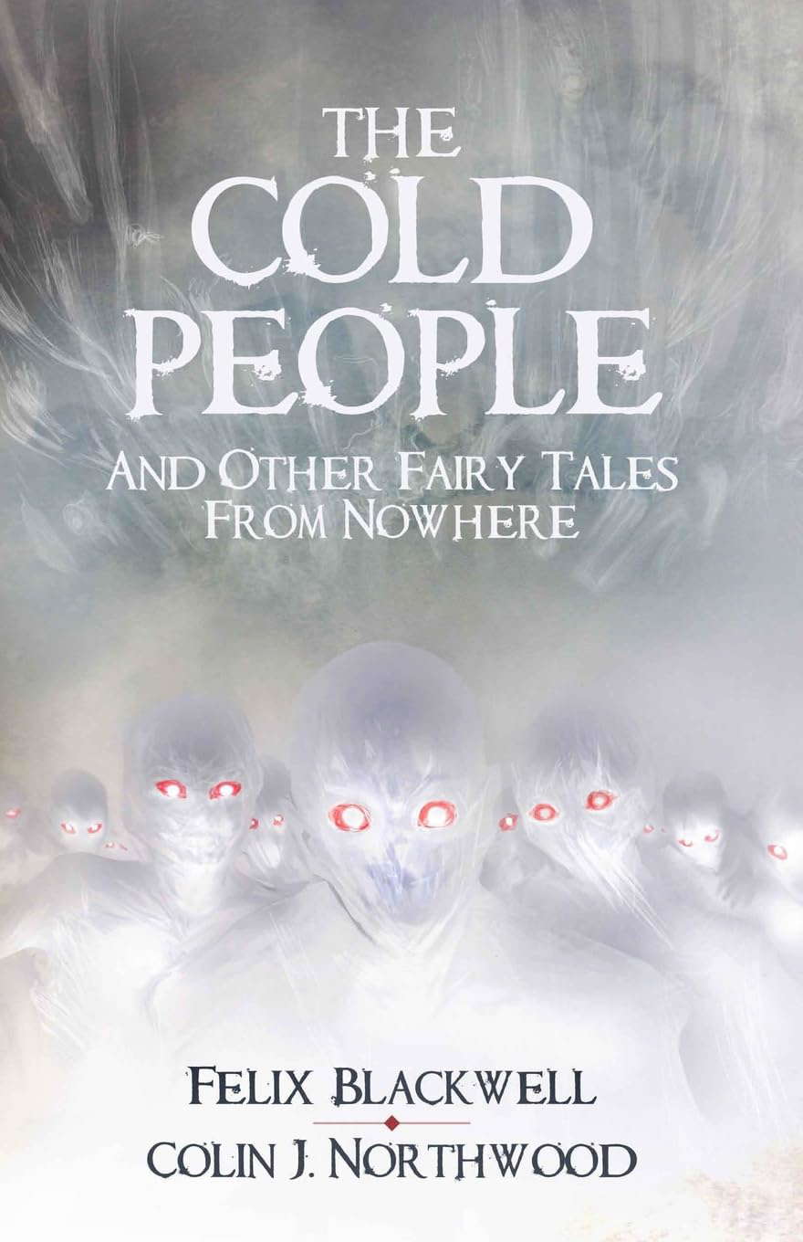 The Cold People: and Other Fairy Tales from Nowhere poster
