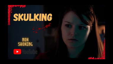 Horror Short Film "SKULKING" poster