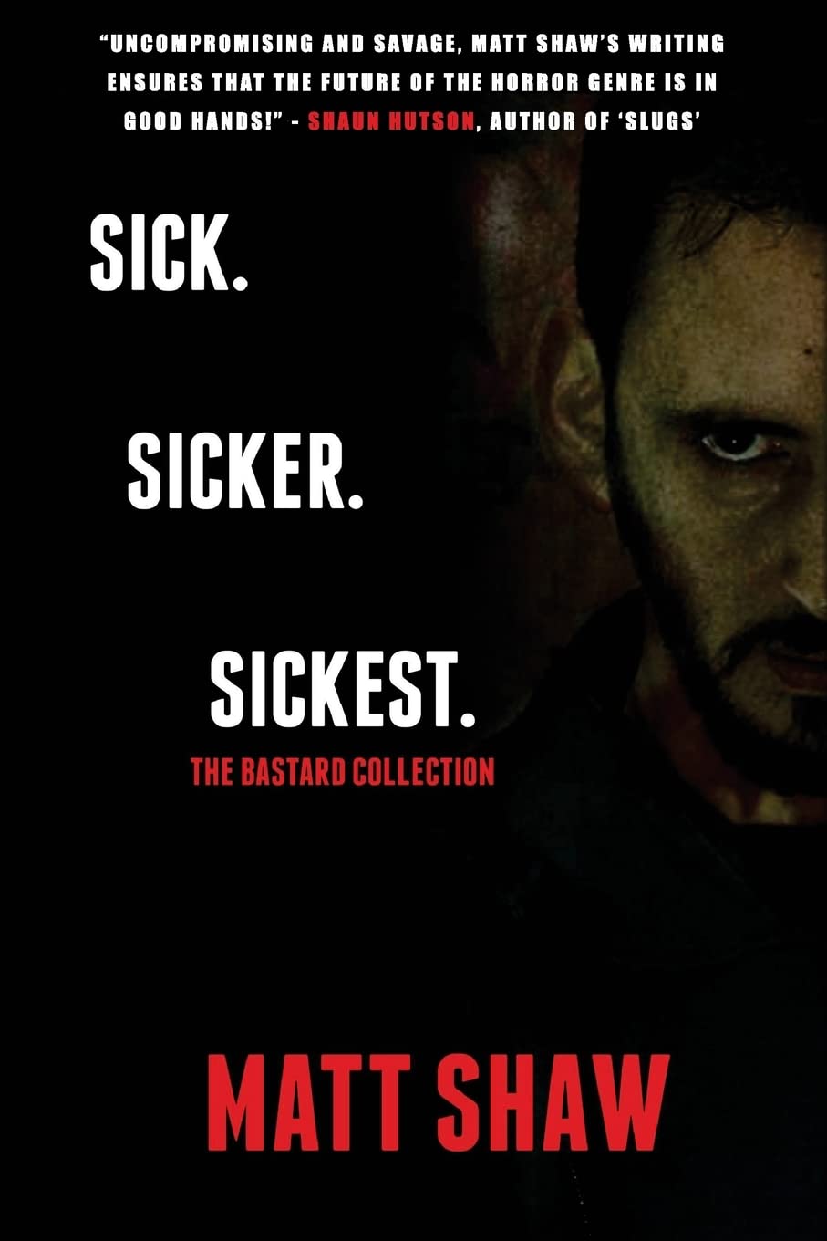 Sick. SickER. SickEST: The Bastard Collection poster