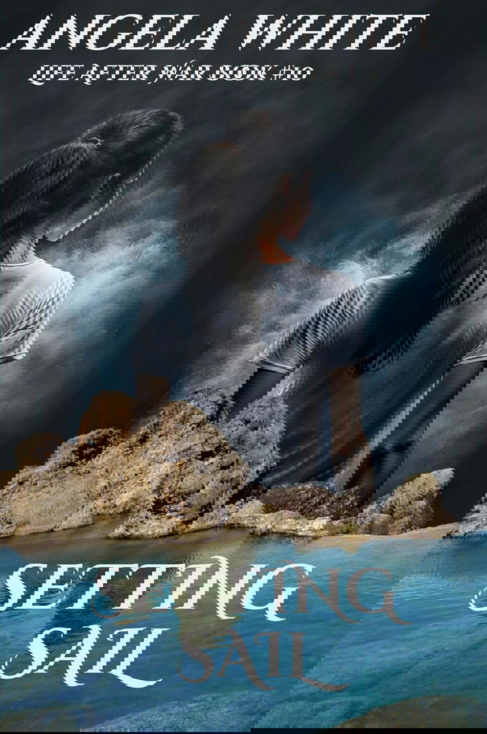 Setting Sail (Life After War Book 10) poster