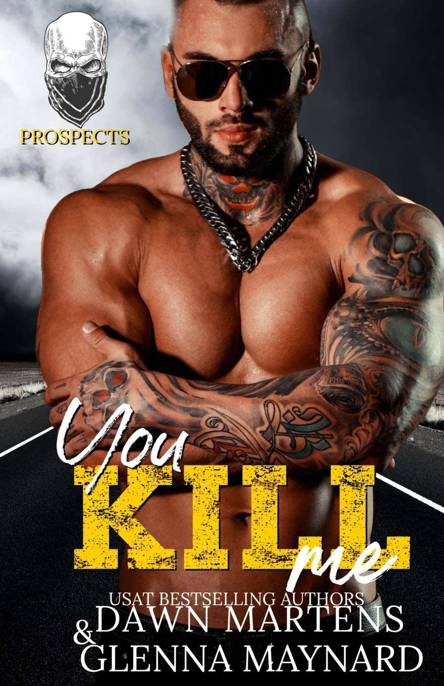 You Kill Me (The Prospect Series) poster